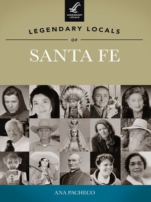 cover image of Legendary Locals of Santa Fe